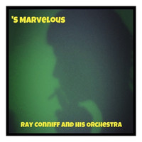 Ray Conniff And His Orchestra - 'S Marvelous