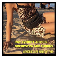 Ray Conniff and his Orchestra and Chorus - Memories Are Made Of This