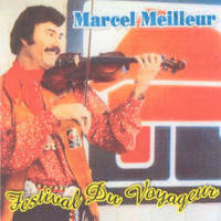 Marcel Meilleur - Festival du Voyageur (Deluxe Version)