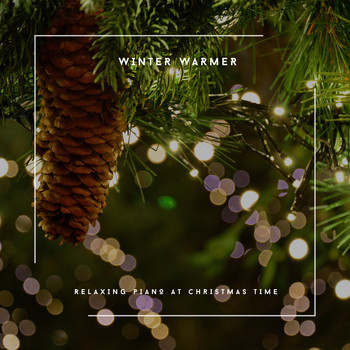 Chill Out Piano - Winter Warmer - Relaxing Piano At Christmas Time