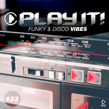 Various Artists - Play It! - Funky & Disco Vibes, Vol. 33