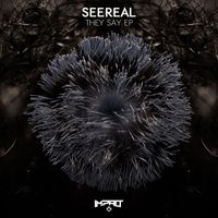 Seereal - They Say