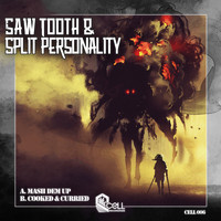 Saw Tooth & Split Personality - Mash Dem Up