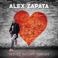 Alex Zapata - Weiss nicht wann
