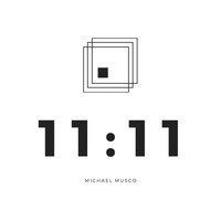 Michael Musco - 11:11