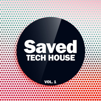 Various Artists - Saved Tech House, Vol. 1