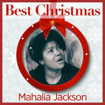 Mahalia Jackson - Best Christmas