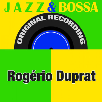Rogério Duprat - Jazz & Bossa (Original Recording)