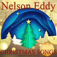 Nelson Eddy - Christmas Songs