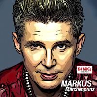 Markus - Märchenprinz (DJ MK Remix)