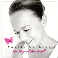 Nadine Schäfer - Ein Herz und keine Wahl