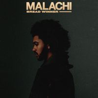 MALACHI - Bread Winner (Explicit)