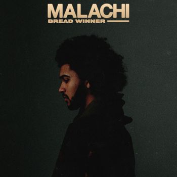 MALACHI - Bread Winner (Explicit)