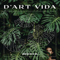 Murta - D’ART VIDA (Explicit)
