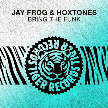 Jay Frog & Hoxtones - Bring the Funk