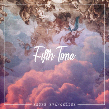 Estée - Fifth Time