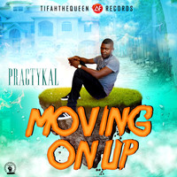 Practykal - Moving on Up