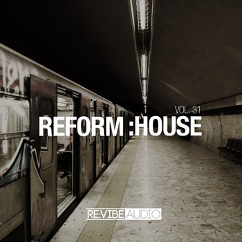 Various Artists - Reform:House, Vol. 31
