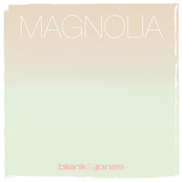 Blank & Jones - Magnolia