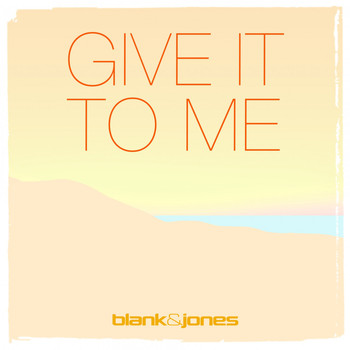 Blank & Jones with Emma Brammer - Give It to Me