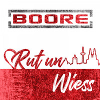 Boore - Rut un wiess (Nichts ist so)