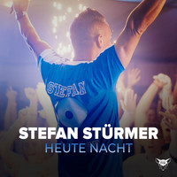Stefan Stürmer - Heute Nacht