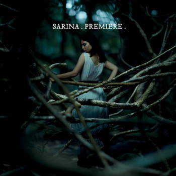 Sarina - Premiere