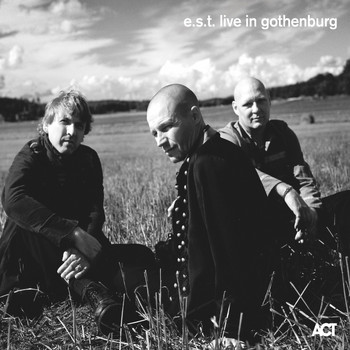Esbjörn Svensson Trio - Live in Gothenburg