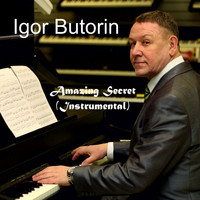 Igor Butorin - Amazing Secret (Instrumental)