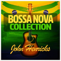 John Henricks - Bossa Nova Collection
