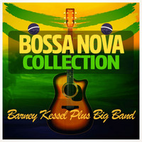 Barney Kessel Plus Big Band - Bossa Nova Collection