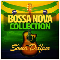 Sônia Delfino - Bossa Nova Collection
