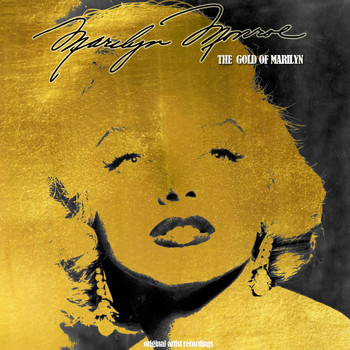 Marilyn Monroe - The Gold of Marilyn (Original Artist Recordings)