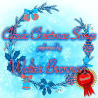 Walter Brennan - Classic Christmas Songs