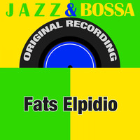 Fats Elpidio - Jazz & Bossa (Original Recording)
