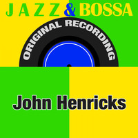 John Henricks - Jazz & Bossa (Original Recording)