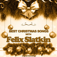 Felix Slatkin - Best Christmas Songs