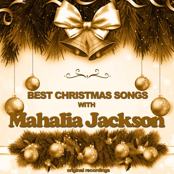 Mahalia Jackson - Best Christmas Songs