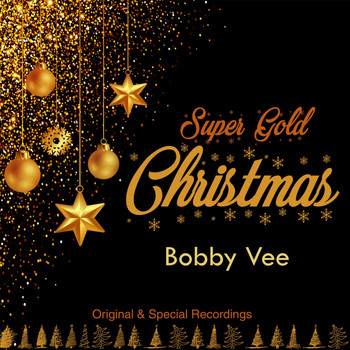 Bobby Vee - Super Gold Christmas (Original & Special Recordings) (Original & Special Recordings)