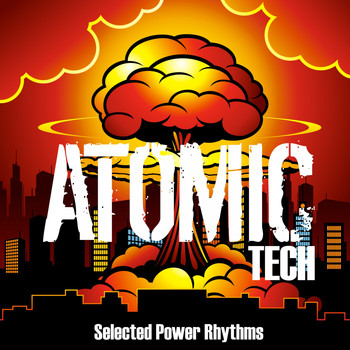 Various Artists - Atomic Tech (Selected Power Rhythms)
