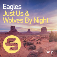 Just Us & Wolves By Night - Eagles