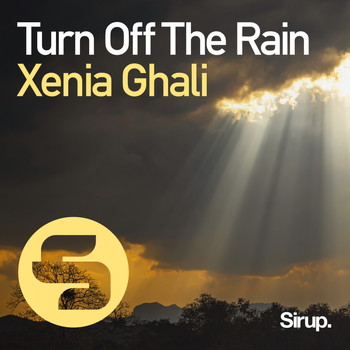 Xenia Ghali - Turn Off The Rain