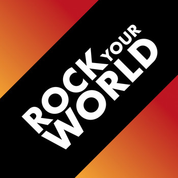 Various Artists - Rock Your World