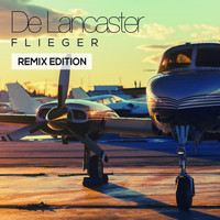 De Lancaster - Flieger (Remix Edition)