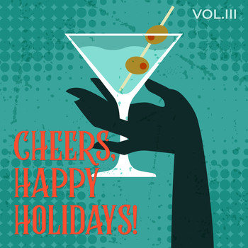 Various Artists - Cheers Happy Holidays, Vol. III
