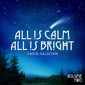 Various Artists - All is Calm All is Bright: A Vocal Collection, Vol. Two
