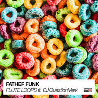 Father Funk - Flute Loops