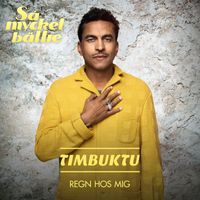 Timbuktu - Regn hos mig