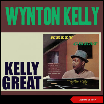 Wynton Kelly - Kelly Great (Album of 1959)