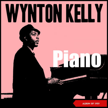 Wynton Kelly - Piano (Album of 1959)